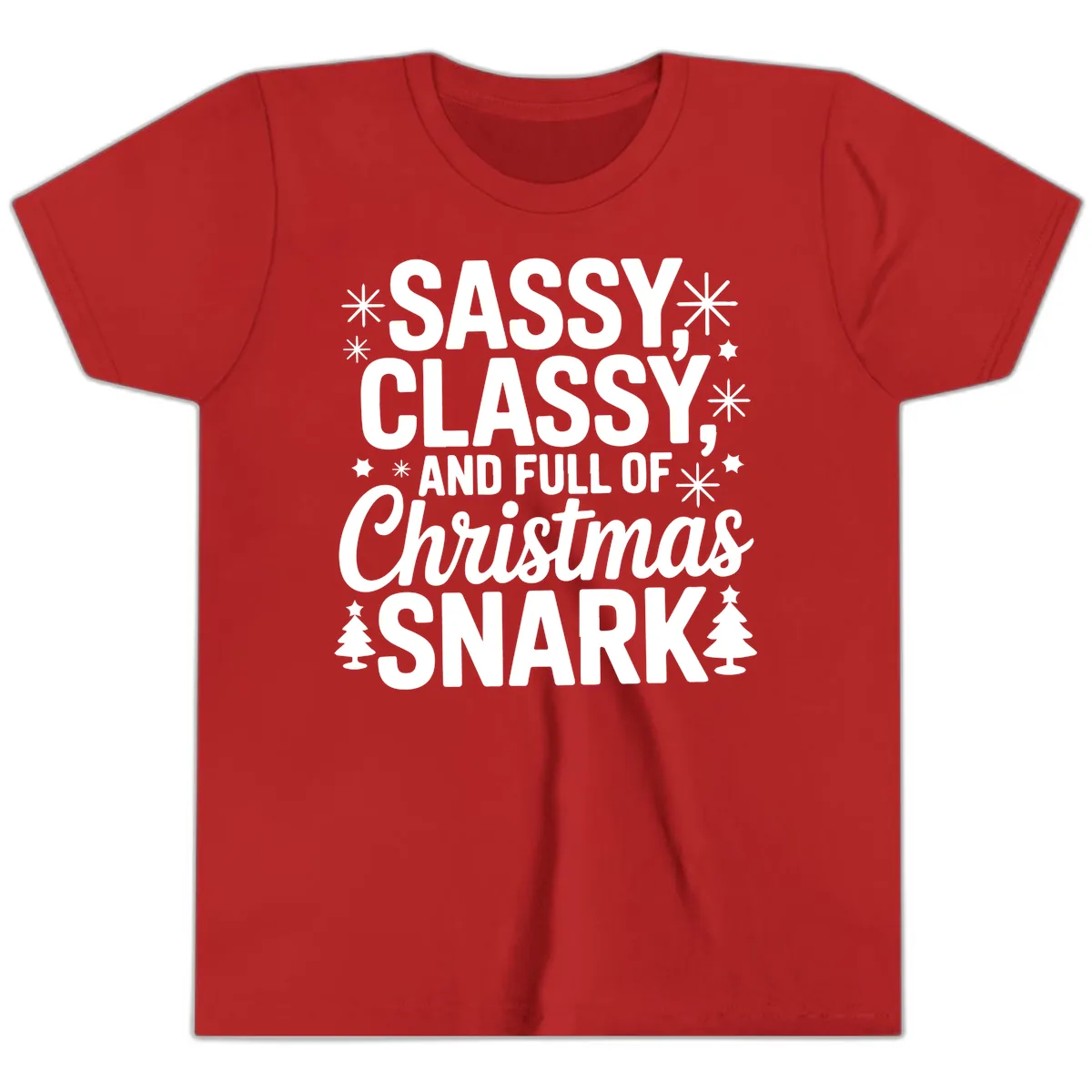 Sassy Classy Christmas Snark Youth T-Shirt in Red